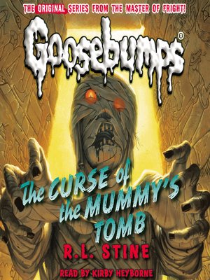 cover image of Curse of the Mummy's Tomb (Classic Goosebumps #6)
